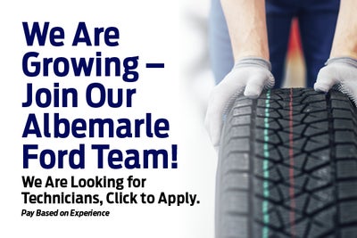 We Are Growing – Join Our Albemarle Ford Team!
